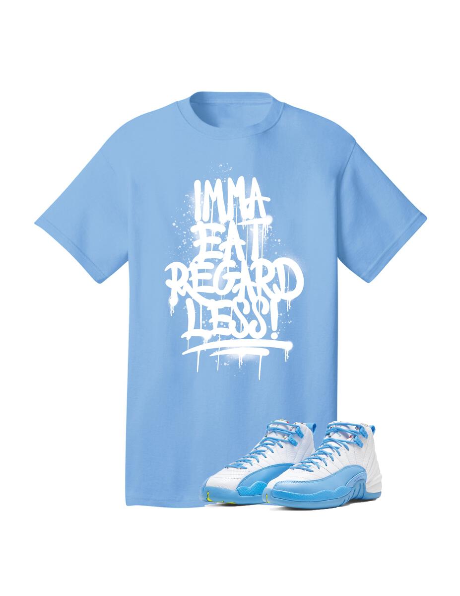 Imma Eat Regardless Tee